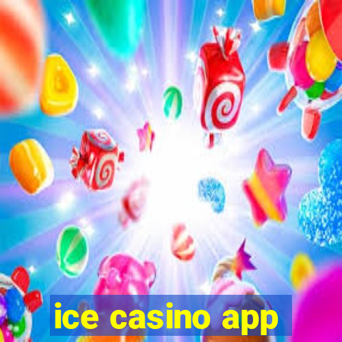 ice casino app